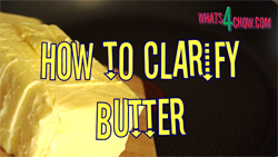 Learn how to clarify butter